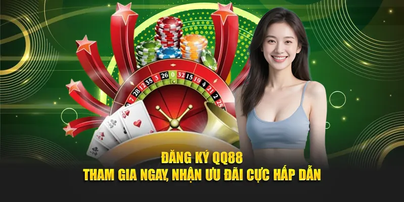 Lý do nên đăng ký QQ88 ngay hôm nay